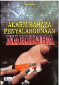 Alarm Bahaya Penyalahgunaan Narkoba