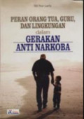 Peran Orang Tua, Guru, Dan Lingkungan Dalam Gerakan Anti Narkoba