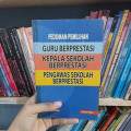 Pedoman Pemilihan Guru Berprestasi Kepala Sekolah Berprestasi Pengawas Sekolah Berprestasi